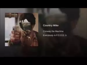 CONWAY THE MACHINE - Country Mike (prod by K-Sluggah)